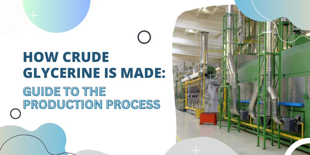 how crude glycerine is made - blog banner