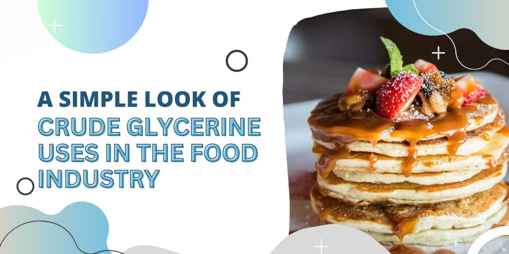 crude glycerine uses in food industry - blog banner